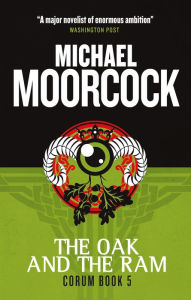 The Oak and the Ram (Corum Series #5)