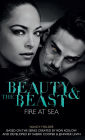 Beauty & the Beast: Fire at Sea