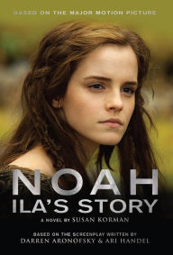 Title: Noah: Ila's Story, Author: Susan Korman