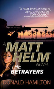 Title: Matt Helm - The Betrayers, Author: Donald Hamilton