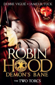 Title: Robin Hood: The Two Torcs, Author: Debbie Viguié