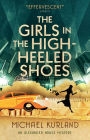 The Girls in the High-Heeled Shoes: An Alexander Brass Mystery 2