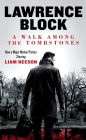 A Walk Among the Tombstones (Movie Tie-in Edition)