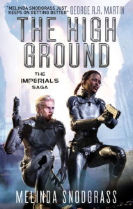 Title: The High Ground: Imperials 1, Author: Melinda Snodgrass