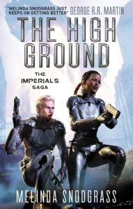 Title: The High Ground: Imperials 1, Author: Melinda Snodgrass