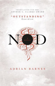 Title: Nod, Author: Adrian Barnes