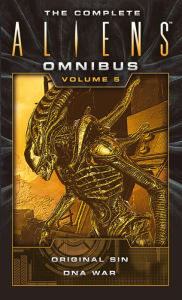 Title: The Complete Aliens Omnibus: Volume Five (Original Sin, DNA War), Author: Michael Jan Friedman