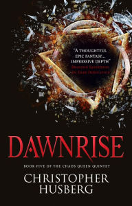 Epub mobi ebooks download free Chaos Queen - Dawnrise (Chaos Queen 5) 9781783299249 by Christopher Husberg (English literature) 