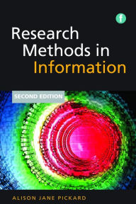 Title: Research Methods in Information, Author: Alison Jane Pickard