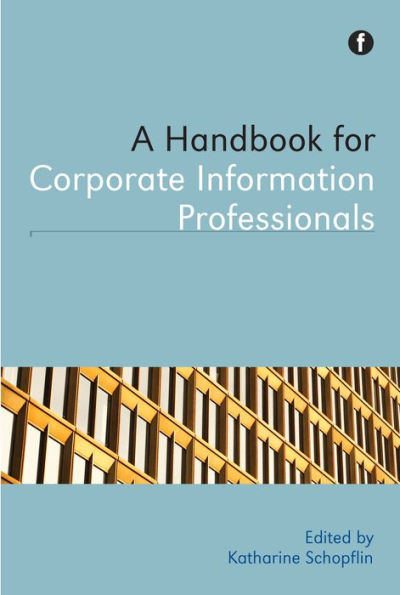 A Handbook for Corporate Information Professionals