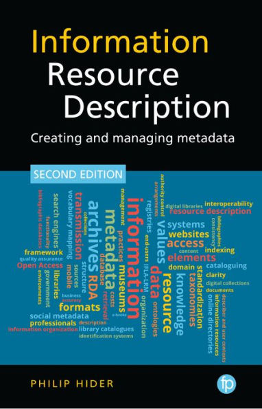 Information Resource Description: Creating and managing metadata