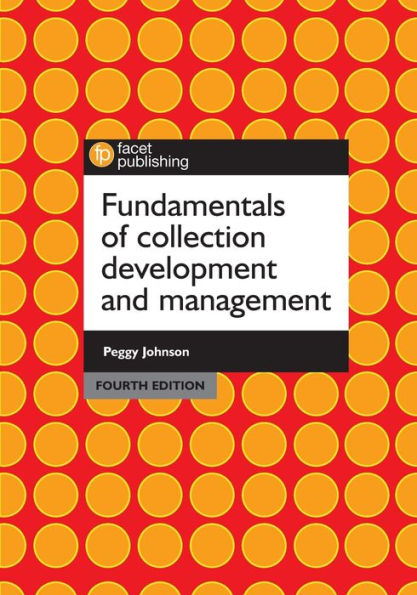 Fundamentals of Collection Development and Management, Fourth Edition