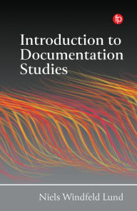Title: Introduction to Documentation Studies, Author: Niels Windfeld Lund