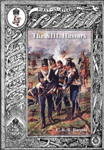 History of the XIII Hussars Volume 1