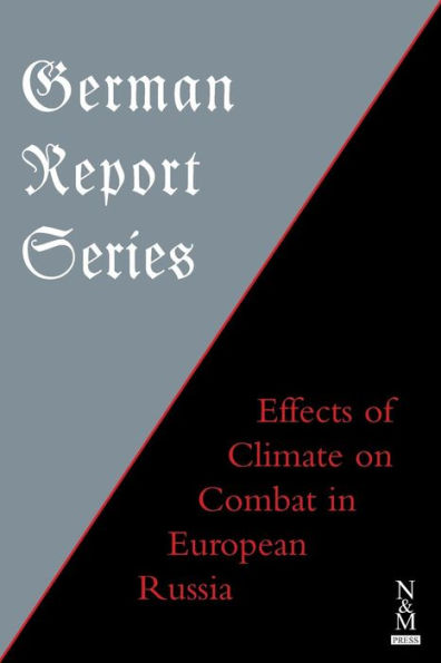 German Report Series: Effects of Climate on Combat in European Russia
