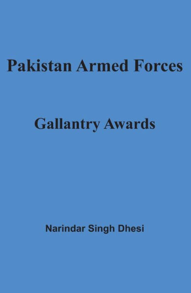 Pakistan Armed Forces: Gallantry Awards