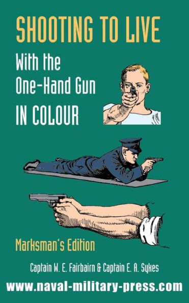 SHOOTING TO LIVE With The One-Hand Gun Colour - Marksman's Edition