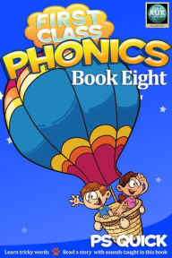 Title: First Class Phonics - Book 8, Author: P S Quick