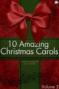 Title: 10 Amazing Christmas Carols - Volume 2, Author: Jack Goldstein