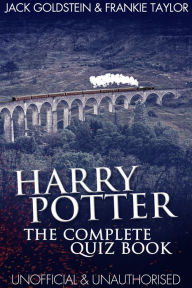 Title: Harry Potter - The Complete Quiz Book, Author: Jack Goldstein