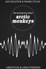 101 Amazing Facts about Arctic Monkeys