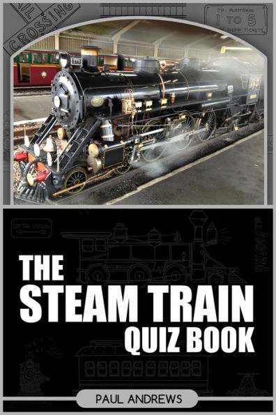 The Steam Train Quiz Book