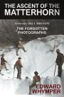 The Ascent of the Matterhorn: Glorious' BILL BRYSON - With The Forgotten Photographs