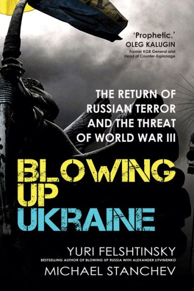 Blowing Up Ukraine: the Return of Russian Terror and Threat World War III