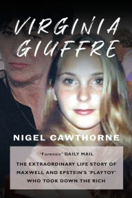 Free best books download Virginia Giuffre: Virginia Giuffre, Epstein's Masseuse who took down the Rich 9781783342068 PDB FB2 RTF