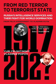 Free download ipod audiobooks From Red Terror to Mafia State: Russia's Intelligence Services and Their Fight for World Domination from Felix Dzerzhinsky to Vladimir Putin DJVU iBook FB2