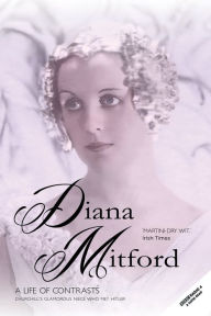 Free download books in pdf format A Life of Contrasts: The Autobiography of the Most Glamorous Mitford Sister by Diana Mitford Lady Mosley, Selina Hastings