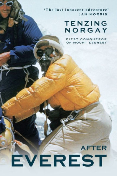 After Everest: Tiger of the Snows on Top World