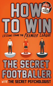 Title: How to Win: Lessons from the Premier League, Author: Anon