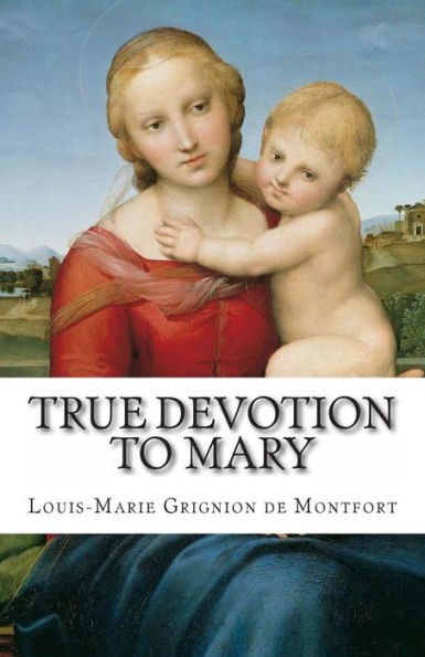 True Devotion to Mary