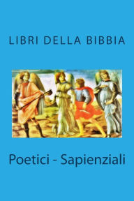 Title: Poetici - Sapienziali (libri della Bibbia), Author: AA. VV.
