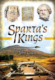 Title: Sparta's Kings, Author: John Carr