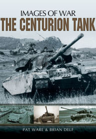 Title: The Centurion Tank, Author: Pat Ware