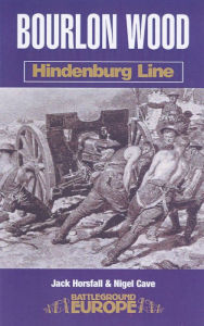 Title: Bourlon Wood: Hindenburg Line, Author: Nigel Cave