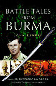 Title: Battle Tales from Burma, Author: John Randle