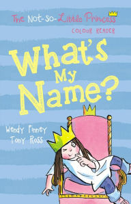 Title: What's My Name?, Author: Wendy Finney