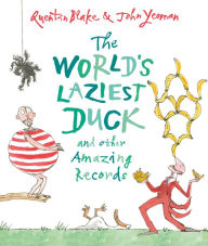 Title: The World's Laziest Duck: And Other Amazing Records, Author: John Yeoman