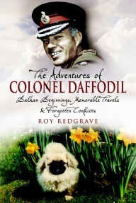 Title: The Adventures of Colonel Daffodil, Author: Roy Redgrave