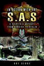 In Action With the Sas: A Soldiers Odyssey from Dunkirk to Berlin