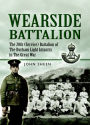 Wearside Battalion: The 20th (Service) Battalion, The Durham Light Infantry