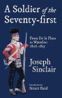 A Soldier of the Seventy-First: From De la Plata to Waterloo, 1806-1815