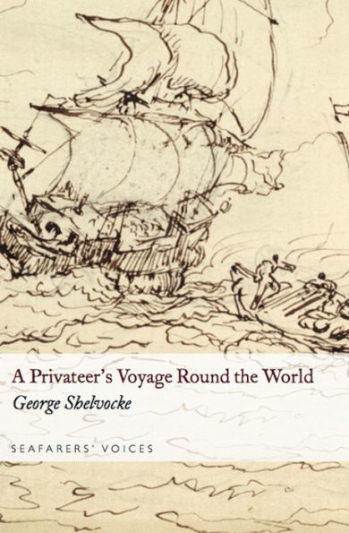 A Privateer's Voyage Round the World