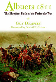 Title: Albuera 1811: The Bloodiest Battle of the Peninsular War, Author: Guy Dempsey