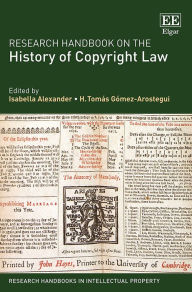 Title: Research Handbook on the History of Copyright Law, Author: Isabella Alexander