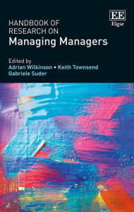 Title: Handbook of Research on Managing Managers, Author: Adrian Wilkinson