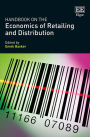 Handbook on the Economics of Retailing and Distribution